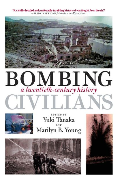 Bombing Civilians, Marilyn B. Young, Yuki Tanaka
