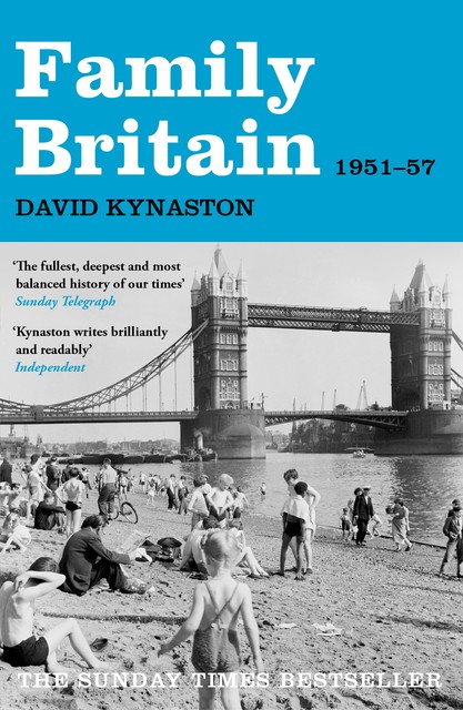 Family Britain, 1951–1957, David Kynaston