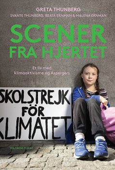 Scener fra hjertet, Beata Ernman, Greta Thunberg, Malena Ernman, Svante Thunberg