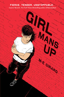 Girl Mans Up, M-E Girard