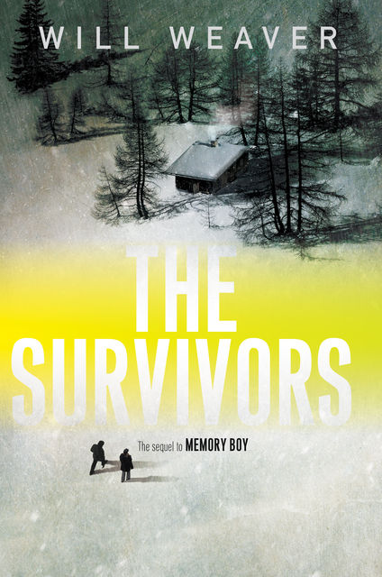 The Survivors, Will Weaver