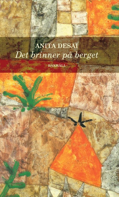 Det brinner på berget, Anita Desai