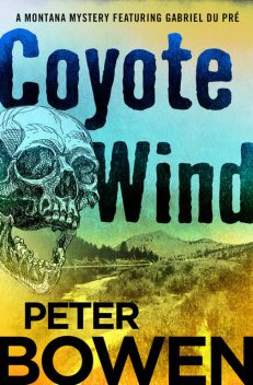 Coyote Wind, Peter Bowen