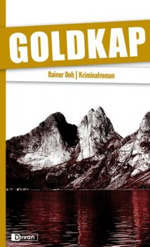 Goldkap, Rainer Doh