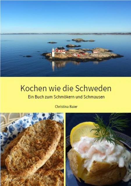 Kochen wie die Schweden, Christina Baier