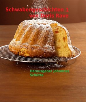 Schwabengeschichten 1, Johannes Schütte