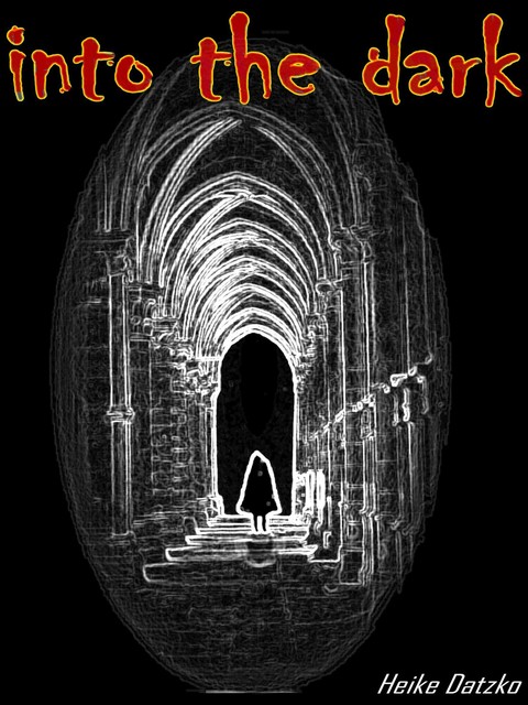 into the dark, Heike Datzko