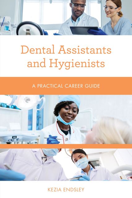 Dental Assistants and Hygienists, Kezia Endsley