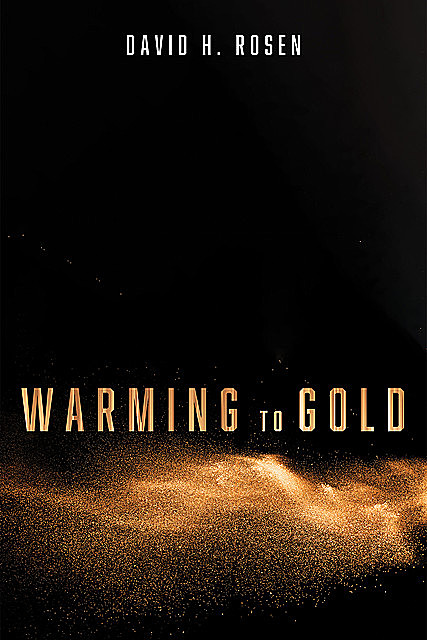 Warming to Gold, David Rosen