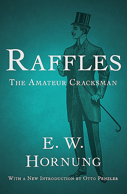 Raffles: The Amateur Cracksman, E.W.Hornung