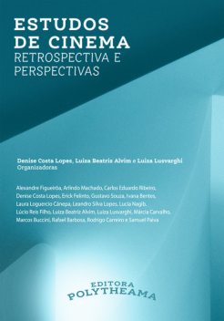 Estudos de Cinema, Luiza Lusvarghi, Denise Costa Lopes, Luiza Beatriz Alvim