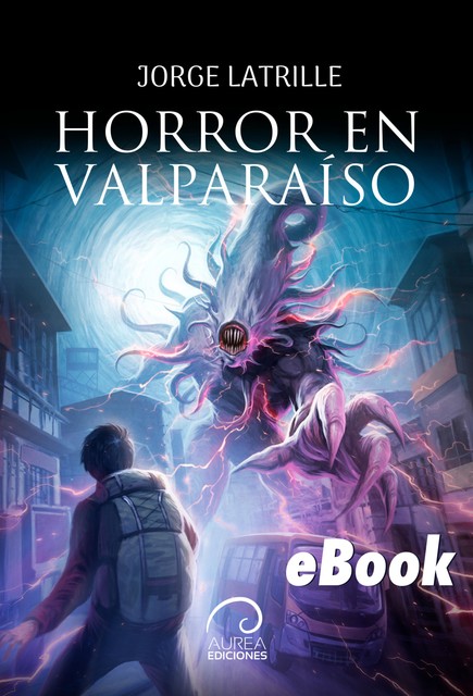 Horror en Valparaíso, Jorge Latrille