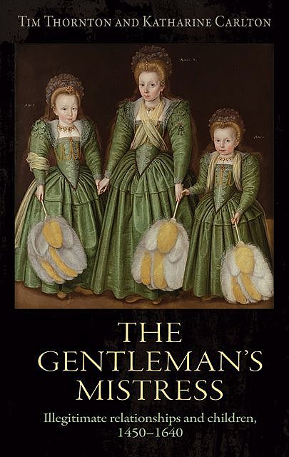 The gentleman's mistress, Tim Thornton, Katharine Carlton