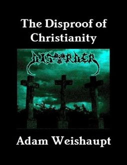 The Disproof of Christianity, Adam Weishaupt