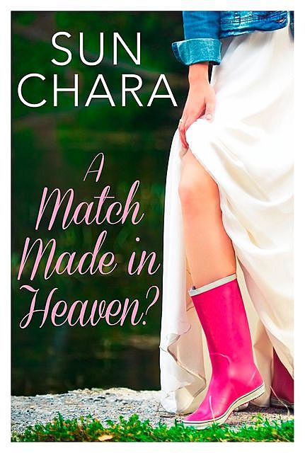 A Match Made in Heaven, Sun Chara