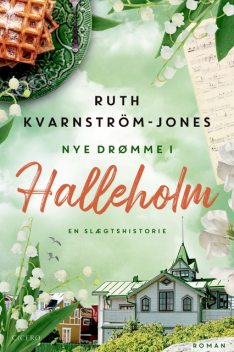 Nye drømme i Halleholm, Ruth Kvarnström-Jones