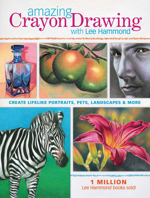 Amazing Crayon Drawing With Lee Hammond, Lee Hammond