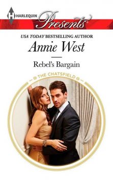 Rebel's Bargain, Annie West