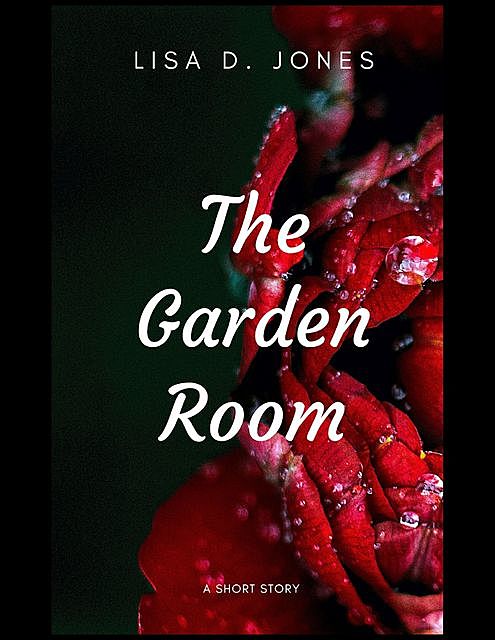 The Garden Room, Lisa Jones