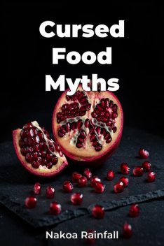 Cursed Food Myths, Nakoa Rainfall