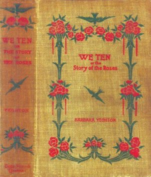 We Ten / Or, The Story of the Roses, Barbara Yechton