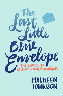 The Last Little Blue Envelope, Maureen Johnson