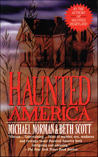 Haunted America, Michael Norman, Beth Scott