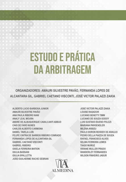 Estudo e Prática da Arbitragem, José Victor Palazzi Zakia, Amauri Silvestre Pavão, Fernanda Lopes de Alcantara Gil, Gabriel Caetano Visconti