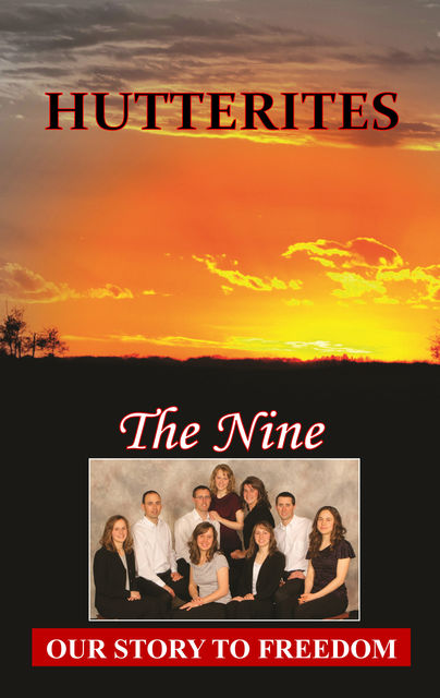 Hutterites, The Nine