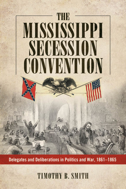 The Mississippi Secession Convention, Smith Timothy