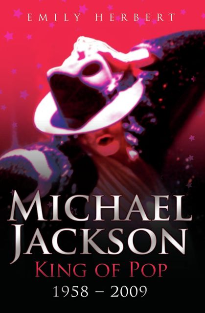 Michael Jackson – King of Pop, Emily Herbert