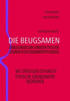 Die Beugsamen, Jürgen Mietz