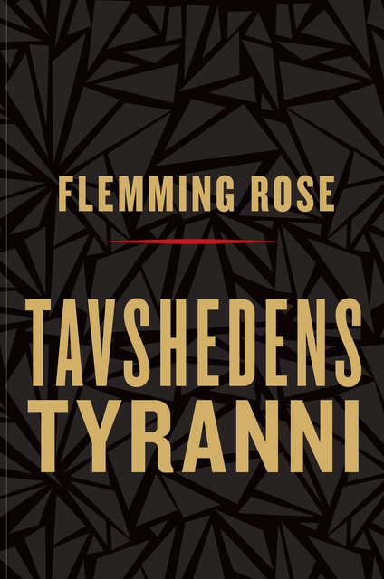 Tavshedens tyranni, Flemming Rose