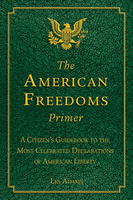 The American Freedoms Primer, Les Adams