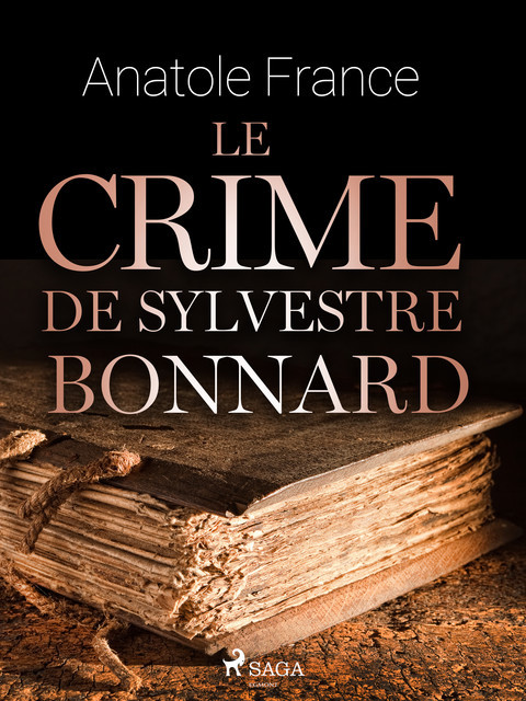 Le Crime de Sylvestre Bonnard, Anatole France