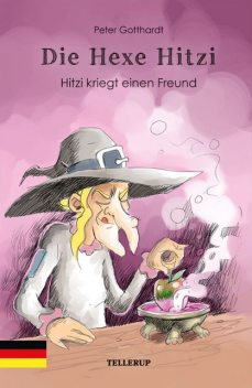 Die Hexe Hitzi #2: Hitzi kriegt einen Freund, Peter Gotthardt