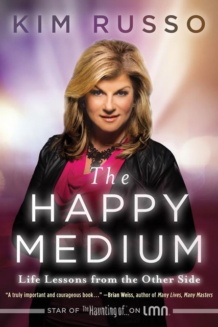 The Happy Medium, Kim Russo