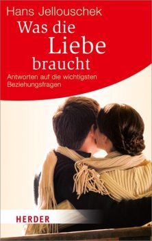 Was die Liebe braucht, Hans Jellouschek