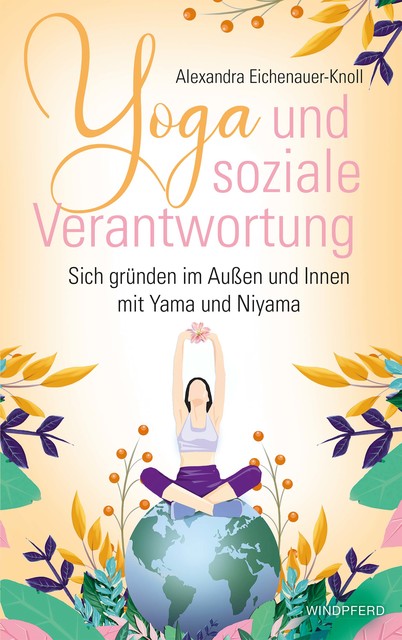 Yoga und soziale Verantwortung, Alexandra Eichenauer-Knoll