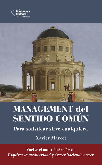 Management del sentido común, Xavier Marcet