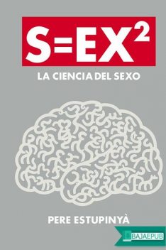 S=ex2. La ciencia del sexo, Pere Estupinyà
