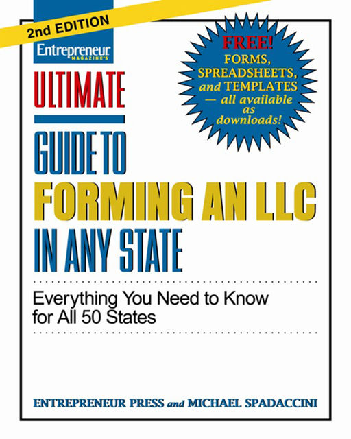 Ultimate Guide to Forming an LLC In Any State, Michael Spadaccini