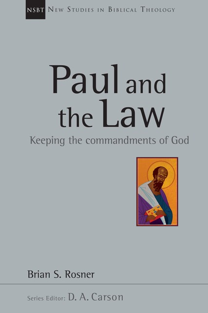 Paul and the Law, Brian S. Rosner