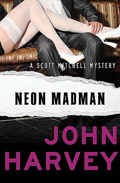 Neon Madman, John Harvey
