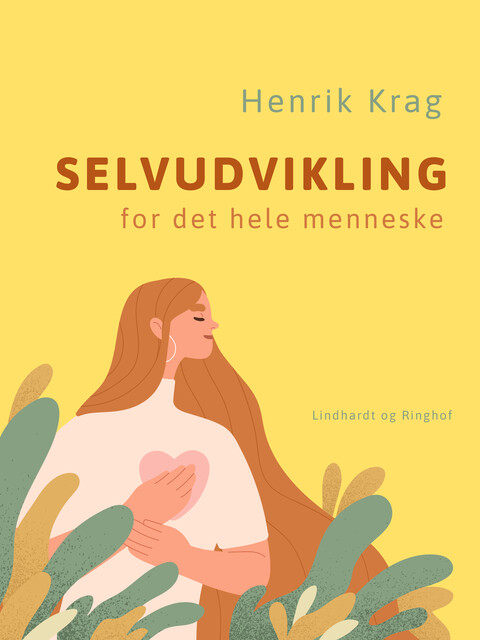 Selvudvikling for det hele menneske, Henrik Krag