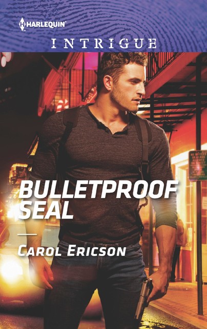 Bulletproof SEAL, Carol Ericson