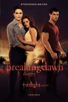 Breaking Dawn – Daggry, Stephenie Meyer