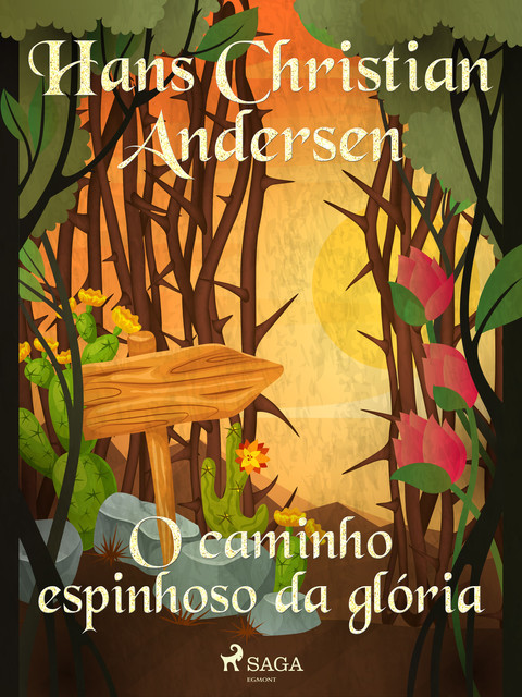 O caminho espinhoso da glória, Hans Christian Andersen
