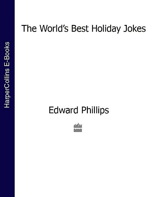 Holiday Jokes, Edward Phillips