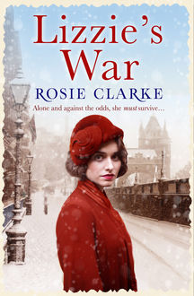 Lizzie's War, Rosie Clarke